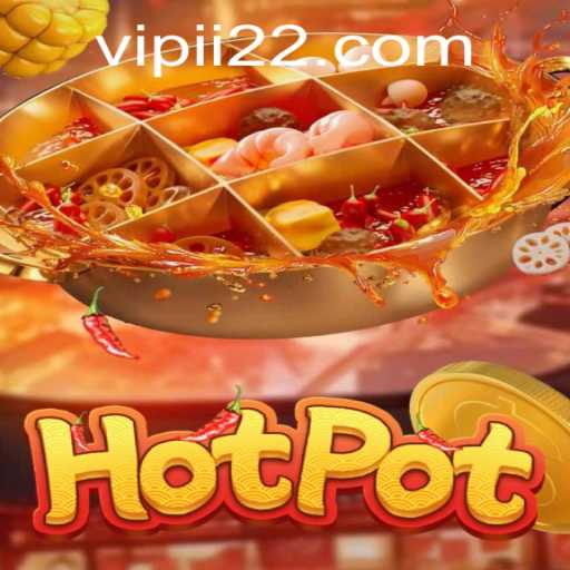 Unveiling Hotpot: An Engaging New Adventure with ii22 PH Login