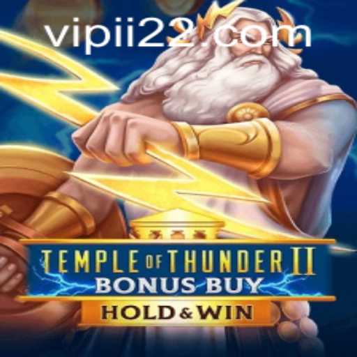 Discover the Thrills of TempleofThunderIIBonusBuy: A New Gaming Adventure