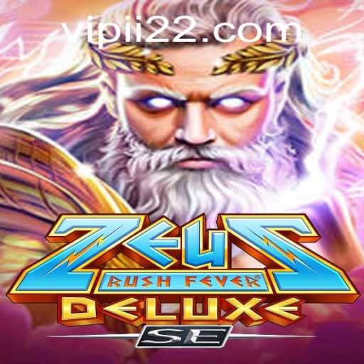Exploring ZeusRushFeverDeluxeSE: The Ultimate Gaming Experience with ii22 PH Login
